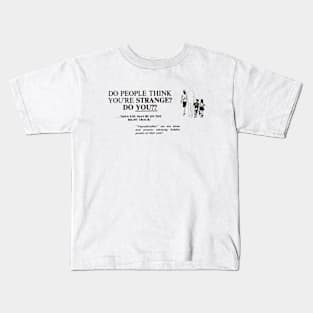 Do People Think You're Strange ? Do You? | Advertising Poster | Vintage Ad | You Might Be On The Right Track Kids T-Shirt